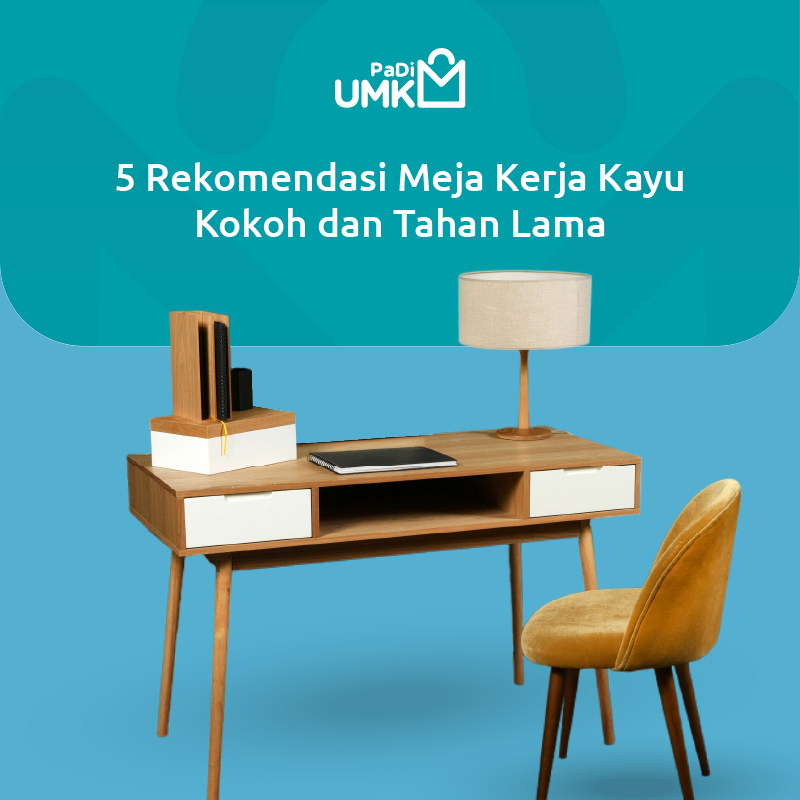 5 Rekomendasi Meja Kerja Kayu Kokoh dan Tahan Lama